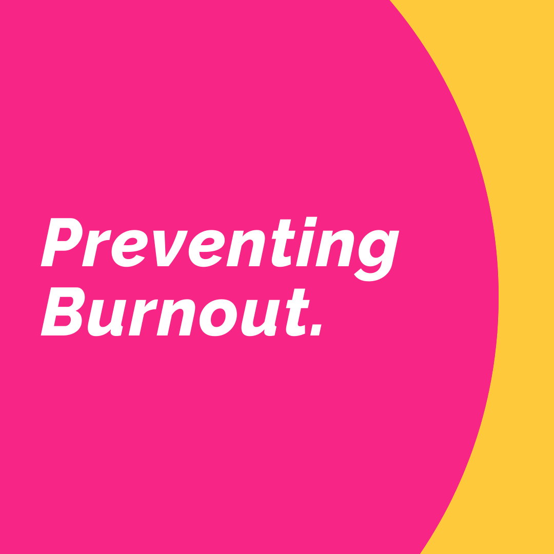 PREVENTING BURNOUT