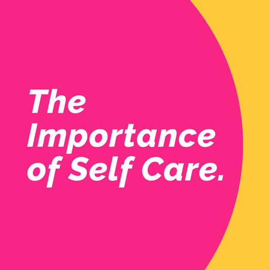 THE IMPORTANCE OF SELF-CARE