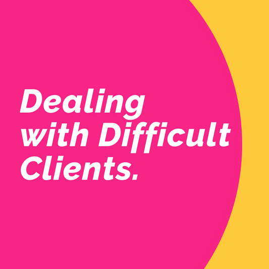 DEALING WITH DIFFICULT CLIENTS & CO-WORKERS